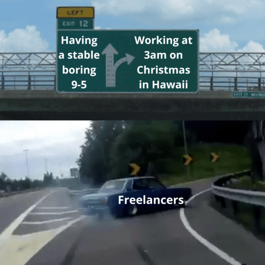 freelancer memes freelancing meme for freelance