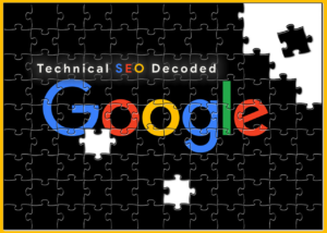 Simplifying Technical SEO: The Complete Guide to Cracking the Rankings Puzzle