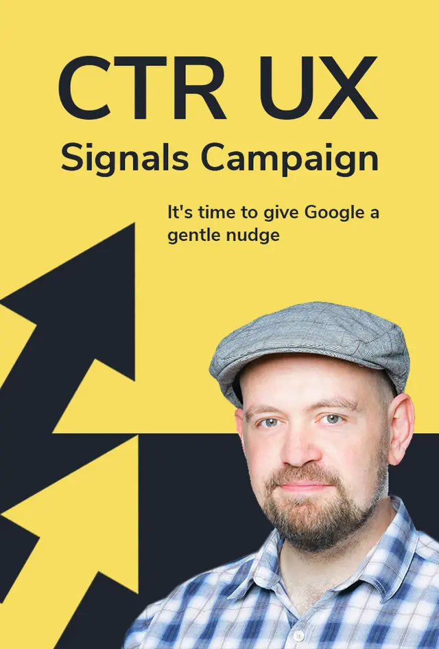 CTR UX Signals Campaign  Backlinks Gavin Edson