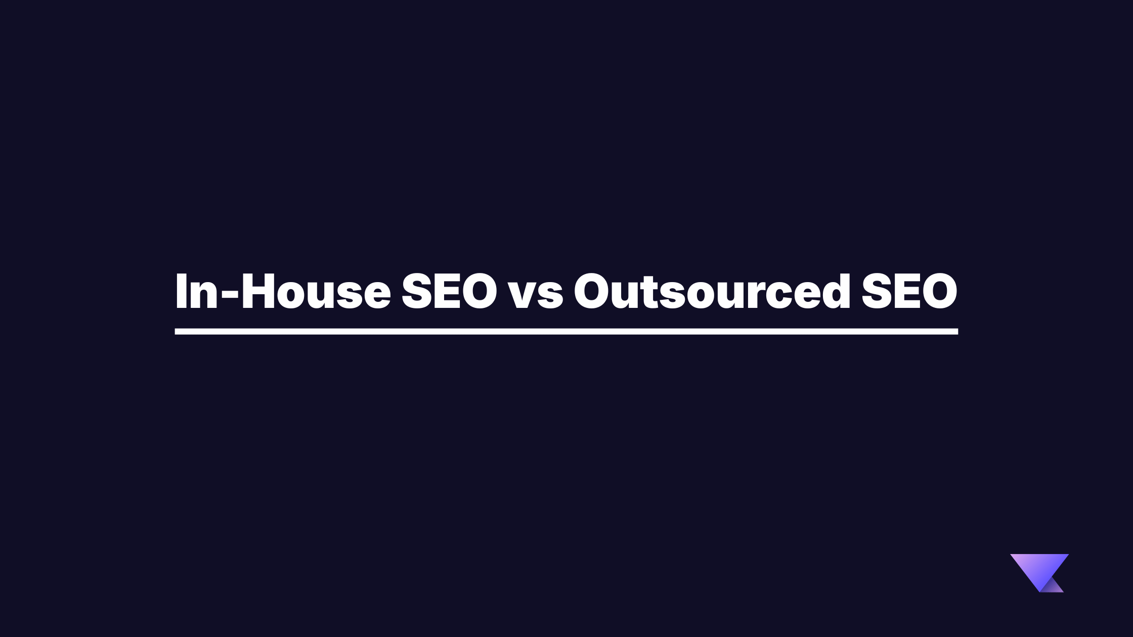 In-House SEO vs Outsourced SEO